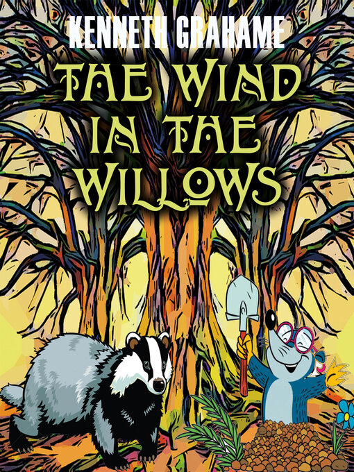 Title details for The Wind in the Willows by Kenneth Grahame - Wait list